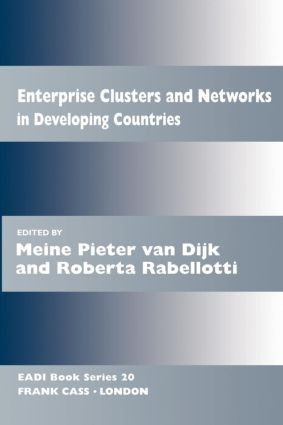 Enterprise Clusters and Networks in Developing Countries by Meine Pieter van Dijk, Roberta Rabellotti, 9780714643335