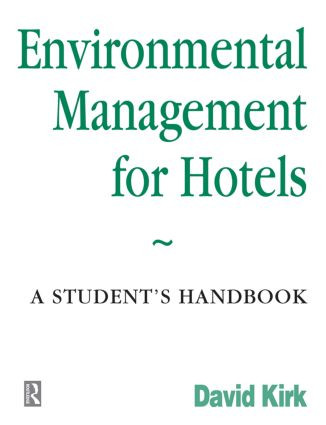 Environmental Management for Hotels - 9780750623803 by David Kirk, 9780750623803