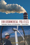Environmental Politics (Stakeholders, Interests, and Policymaking) by Norman Miller, 9780415961066