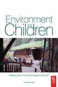Environment and Children - 9780750683449 by Christopher Day, Anita Midbjer, 9780750683449