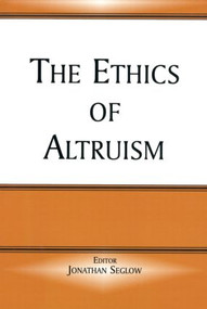 The Ethics of Altruism by Jonathan Seglow, 9780714684819