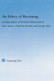 An Ethics of Becoming (Configurations of Feminine Subjectivity in Jane Austen Charlotte Bronte, and George Eliot) - 9780415869485 by Sonjeong Cho, 9780415869485