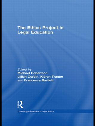 The Ethics Project in Legal Education - 9780415813464 by Michael Robertson, Lillian Corbin, Kieran Tranter, Francesca Bartlett, 9780415813464