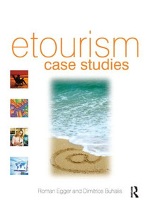eTourism case studies by Roman Egger, Dimitrios Buhalis, 9780750686679