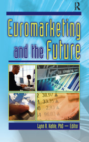 Euromarketing and the Future - 9780789060327 by Erdener Kaynak, Lynn R Kahle, 9780789060327