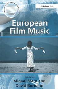 European Film Music - 9780754636595 by David Burnand, Miguel Mera, 9780754636595