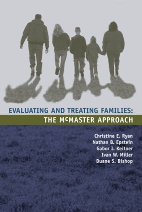 Evaluating and Treating Families (The McMaster Approach) - 9780415951586 by Christine Ryan, Nathan B. Epstein, Gabor I. Keitner, Ivan W. Miller, Duane S. Bishop, 9780415951586