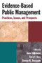 Evidence-Based Public Management (Practices, Issues, and Prospects) by Anna Shillabeer, Terry F. Buss, Denise M. Rousseau, 9780765624222