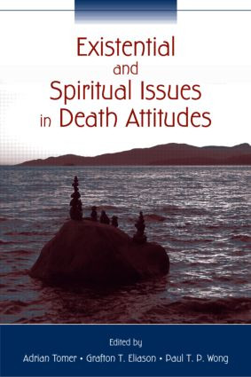 Existential and Spiritual Issues in Death Attitudes - 9780805852721 by Adrian Tomer, Grafton T. Eliason, Paul T. P. Wong, 9780805852721