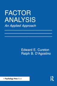 Factor Analysis (An Applied Approach) - 9780805815467 by Edward E. Cureton, Ralph B. D'Agostino, 9780805815467