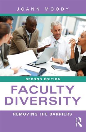 Faculty Diversity (Removing the Barriers) - 9780415878463 by JoAnn Moody, 9780415878463