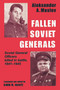 Fallen Soviet Generals (Soviet General Officers Killed in Battle, 1941-1945) - 9780714643465 by Aleksander A. Maslov, David M. Glantz, 9780714643465