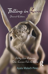 Falling in Love (Why We Choose the Lovers We Choose) - 9780415951876 by Ayala Pines, Ayala Malach Pines, 9780415951876