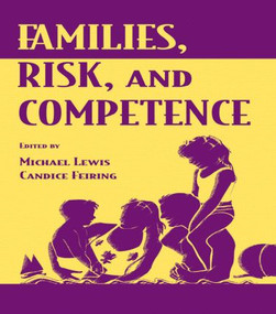 Families, Risk, and Competence - 9780805823455 by Michael Lewis, Candice Feiring, 9780805823455