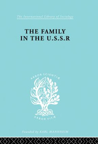 The Family in the USSR by Rudolf Schlesinger, 9780415864213