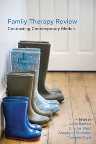 Family Therapy Review: Contrasting Contemporary Models - 9780415806633 by Anne Rambo, Charles West, AnnaLynn Schooley, Tommie V. Boyd, 9780415806633