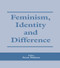 Feminism, Identity and Difference by Susan J. Hekman, 9780714680743