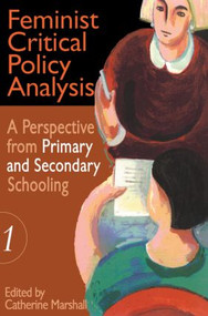 Feminist Critical Policy Analysis I - 9780750706353 by Catherine Marshall, 9780750706353
