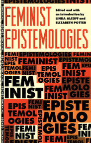 Feminist Epistemologies - 9780415904513 by Linda Alcoff, Elizabeth Potter, 9780415904513