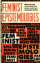 Feminist Epistemologies - 9780415904513 by Linda Alcoff, Elizabeth Potter, 9780415904513