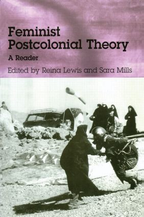 Feminist Postcolonial Theory (A Reader) - 9780415942751 by Reina Lewis, Sara Mills, 9780415942751