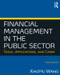 Financial Management in the Public Sector (Tools, Applications and Cases) by Xiaohu (Shawn) Wang, 9780765636898