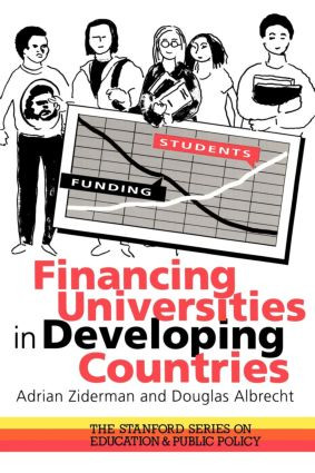 Financing Universities In Developing Countries by Adrian Ziderman, Douglas Albrecht, 9780750703536