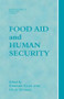 Food Aid and Human Security - 9780714681252 by Edward Clay, Olav Schram Stokke, 9780714681252