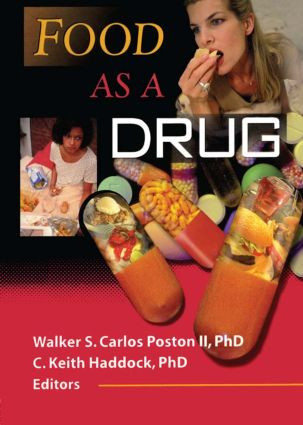 Food as a Drug by Walker S C Poston, C Keith Haddock, 9780789009777
