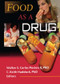 Food as a Drug by Walker S C Poston, C Keith Haddock, 9780789009777