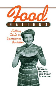 Food Nations (Selling Taste in Consumer Societies) - 9780415930772 by Warren Belasco, Philip Scranton, 9780415930772