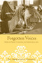 Forgotten Voices (Power and Agency in Colonial and Postcolonial Libya) by Ali Abdullatif Ahmida, 9780415949873