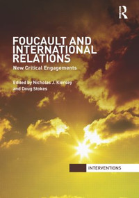 Foucault and International Relations (New Critical Engagements) - 9780415847759 by Nicholas Kiersey, Doug Stokes, 9780415847759