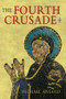 The Fourth Crusade (Event and Context) by Michael J Angold, 9780582356108