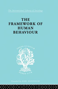 The Framework of Human Behaviour by Julian Blackburn, 9780415864107