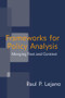 Frameworks for Policy Analysis (Merging Text and Context) by Raul P. Lejano, 9780415952767