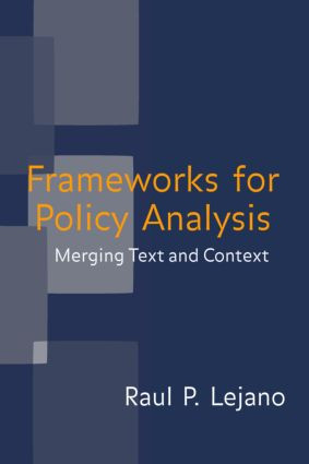 Frameworks for Policy Analysis (Merging Text and Context) by Raul P. Lejano, 9780415952767
