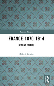 France 1870-1914 - 9780582292215 by Robert Gildea, 9780582292215