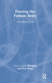 Freeing the Female Body (Inspirational Icons) - 9780714681290 by Fan Hong, 9780714681290
