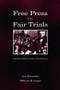 Free Press Vs. Fair Trials (Examining Publicity's Role in Trial Outcomes) - 9780805857030 by Jon Bruschke, William Earl Loges, 9780805857030