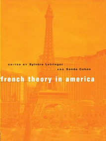 French Theory in America - 9780415925372 by Sylvere Lotringer, Sande Cohen, 9780415925372