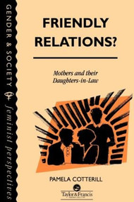 Friendly Relations? (Mothers And Their Daughters-In-Law) - 9780748401512 by Pamela Cotterill, 9780748401512