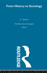 From Hist To Sociology V1 by C. Antoni, 9780415847858