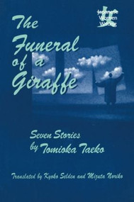 The Funeral of a Giraffe (Seven Stories) - 9780765604422 by Kyoko Iriye Selden, Taeko Tomioka, Noriko Mizuta, 9780765604422