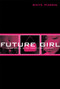 Future Girl (Young Women in the Twenty-First Century) - 9780415947022 by Anita Harris, 9780415947022