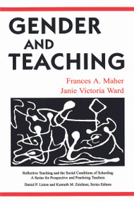 Gender and Teaching by Frances A. Maher, Janie Victoria Ward, 9780805829860