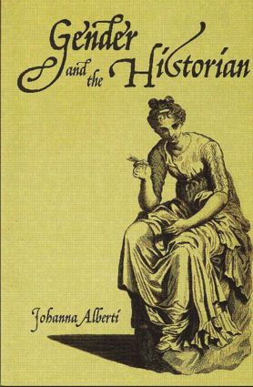 Gender and the Historian - 9780582404632 by Johanna Alberti, 9780582404632