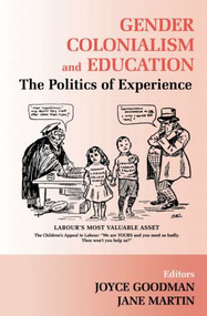 Gender, Colonialism and Education (An International Perspective) - 9780713040463 by Joyce Goodman, Jane Martin, 9780713040463