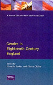 Gender in Eighteenth-Century England (Roles, Representations and Responsibilities) - 9780582278264 by Hannah Barker, Elaine Chalus, 9780582278264