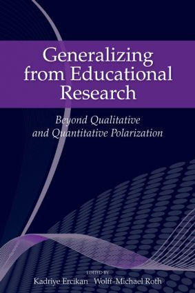 Generalizing from Educational Research (Beyond Qualitative and Quantitative Polarization) - 9780415963824 by Kadriye Ercikan, Wolff-Michael Roth, 9780415963824